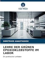 Lehre Der Grünen Epoxidklebstoffe Im Labor