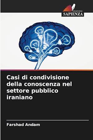 Casi di condivisione della conoscenza nel settore pubblico iraniano