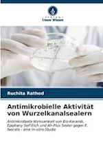 Antimikrobielle Aktivität von Wurzelkanalsealern