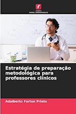 Estratégia de preparação metodológica para professores clínicos