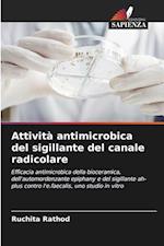 Attività antimicrobica del sigillante del canale radicolare