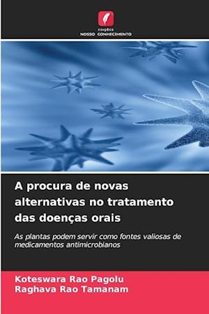 A procura de novas alternativas no tratamento das doenças orais