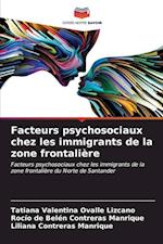 Facteurs psychosociaux chez les immigrants de la zone frontalière