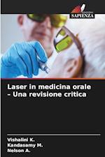 Laser in medicina orale ¿ Una revisione critica