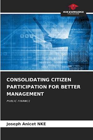 Consolidating Citizen Participation for Better Management
