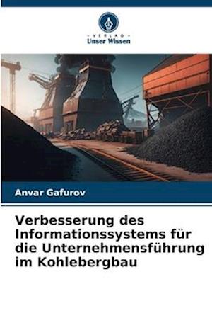 Verbesserung des Informationssystems für die Unternehmensführung im Kohlebergbau