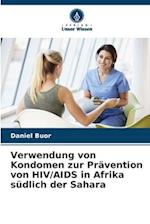 Verwendung von Kondomen zur Prävention von HIV/AIDS in Afrika südlich der Sahara