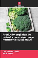 Produção orgânica de brócolis para segurança nutricional sustentável