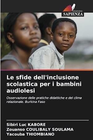 Le sfide dell'inclusione scolastica per i bambini audiolesi