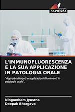 L'IMMUNOFLUORESCENZA E LA SUA APPLICAZIONE IN PATOLOGIA ORALE