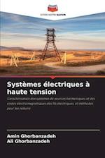 Systèmes électriques à haute tension