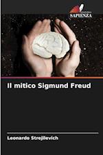 Il mitico Sigmund Freud