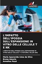 L'IMPATTO DELL'IPOSSIA SULL'ESPANSIONE IN VITRO DELLE CELLULE T E NK