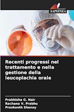 Recenti progressi nel trattamento e nella gestione della leucoplachia orale