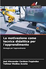 La motivazione come tecnica didattica per l'apprendimento