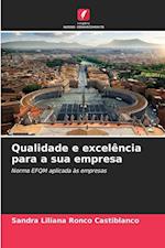 Qualidade e excelência para a sua empresa