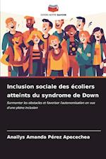 Inclusion sociale des écoliers atteints du syndrome de Down