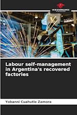 Labour self-management in Argentina's recovered factories