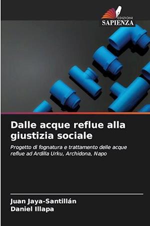 Dalle acque reflue alla giustizia sociale