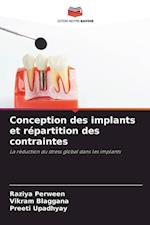 Conception des implants et répartition des contraintes