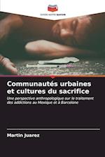 Communautés urbaines et cultures du sacrifice