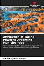 Attribution of Taxing Power to Argentine Municipalities