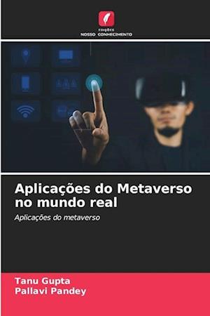 Aplicações do Metaverso no mundo real