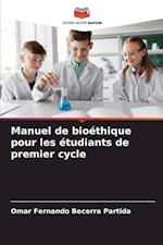 Manuel de bioéthique pour les étudiants de premier cycle