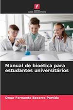 Manual de bioética para estudantes universitários