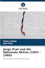 Jorge Prat und die Nationale Aktion (1963 - 1966)