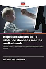 Représentations de la violence dans les médias audiovisuels