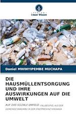 DIE HAUSMÜLLENTSORGUNG UND IHRE AUSWIRKUNGEN AUF DIE UMWELT