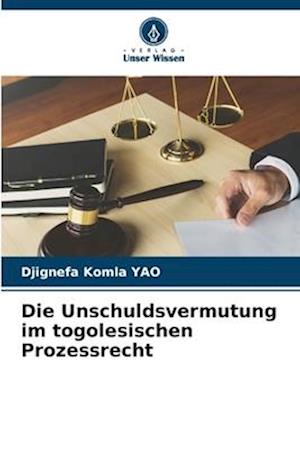 Die Unschuldsvermutung im togolesischen Prozessrecht