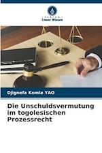 Die Unschuldsvermutung im togolesischen Prozessrecht