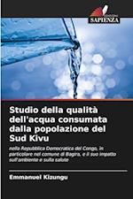 Studio della qualità dell'acqua consumata dalla popolazione del Sud Kivu