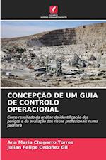 CONCEPÇÃO DE UM GUIA DE CONTROLO OPERACIONAL