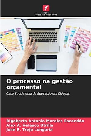 O processo na gestão orçamental