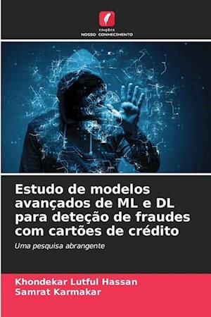 Estudo de modelos avançados de ML e DL para deteção de fraudes com cartões de crédito