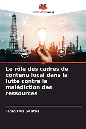 Le rôle des cadres de contenu local dans la lutte contre la malédiction des ressources