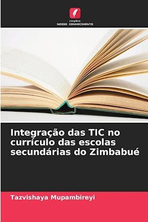 Integração das TIC no currículo das escolas secundárias do Zimbabué