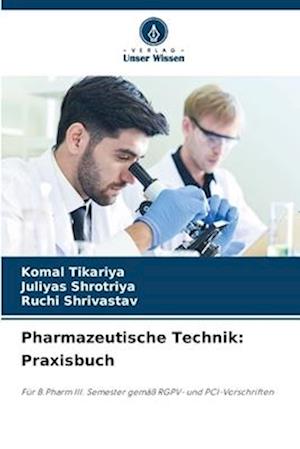 Pharmazeutische Technik: Praxisbuch