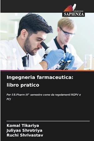 Ingegneria farmaceutica: libro pratico