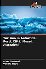 Turismo in Antartide: Porti, Città, Musei, Attrazioni