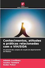 Conhecimentos, atitudes e práticas relacionadas com o VIH/SIDA