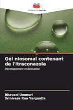 Gel niosomal contenant de l'itraconazole