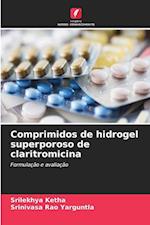 Comprimidos de hidrogel superporoso de claritromicina