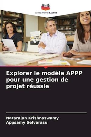 Explorer le modèle APPP pour une gestion de projet réussie