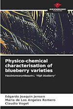 Physico-chemical characterisation of blueberry varieties