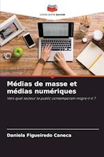 Médias de masse et médias numériques