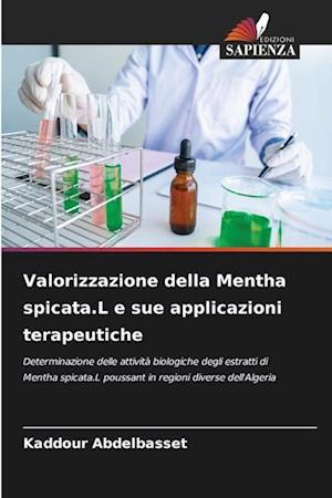 Valorizzazione della Mentha spicata.L e sue applicazioni terapeutiche